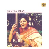 Savita Devi - Piya ke milan ki aas