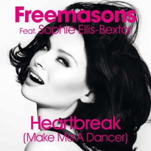 Freemasons - Heartbreak (Make Me a Dancer) (feat. Sophie Ellis Bextor) - Line Dance Music