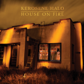 House On Fire - Kerosene Halo