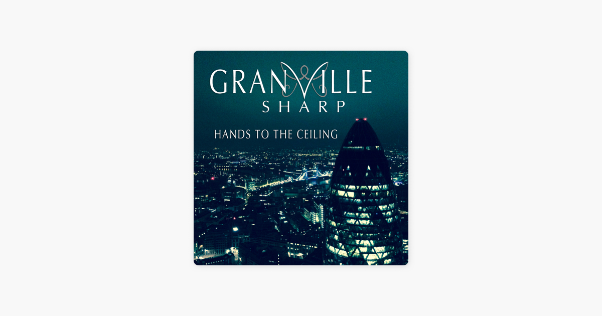 Hands To The Ceiling Single By Granville Sharp