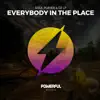 Everybody In the Place - Single album lyrics, reviews, download