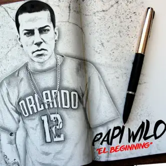 El Beginning by Papi Wilo album reviews, ratings, credits