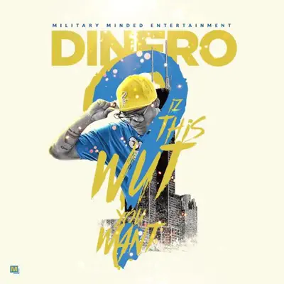 Iz This Wut U Want - Dinero Iz This Wut U Want - Dinero