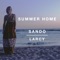 Summer Home (feat. Larcy) - Sando lyrics