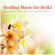 Take a Deep Breath (Cosmic Love) - Reiki Music Academy