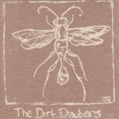 The Dirt Daubers - The Devil Gets His Due