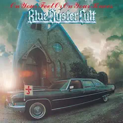 On Your Feet or On Your Knees (Live) - Blue Öyster Cult
