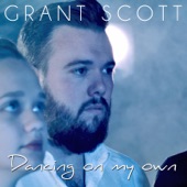 Grant Scott - Dancing on My Own