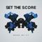 Bottleneck - Set The Score lyrics