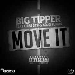Move It (feat. Cass Stp & Kojo Funds) - Single by Big Tipper album reviews, ratings, credits