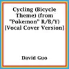 Cycling (Bicycle Theme) [From "Pokemon" R/B/Y] [Vocal Cover Version] - Single album lyrics, reviews, download