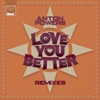 Love You Better (Remixes) - EP