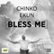 Bless Me - Chinko Ekun lyrics