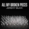 All My Broken Pieces - Single album lyrics, reviews, download