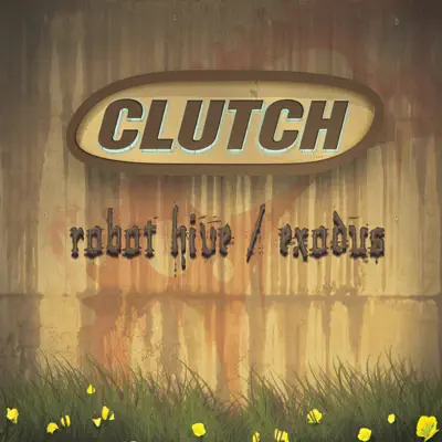 Robot Hive/Exodus (Bonus Track Version) - Clutch