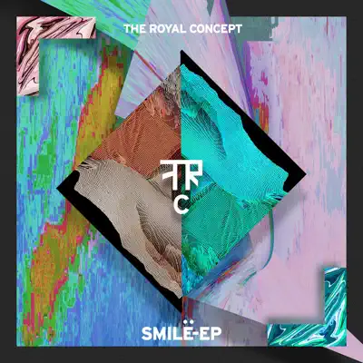 Smile - EP - The Royal Concept