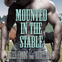 Becca Fanning - Mounted in the Stable: Western Erotica (Unabridged) artwork