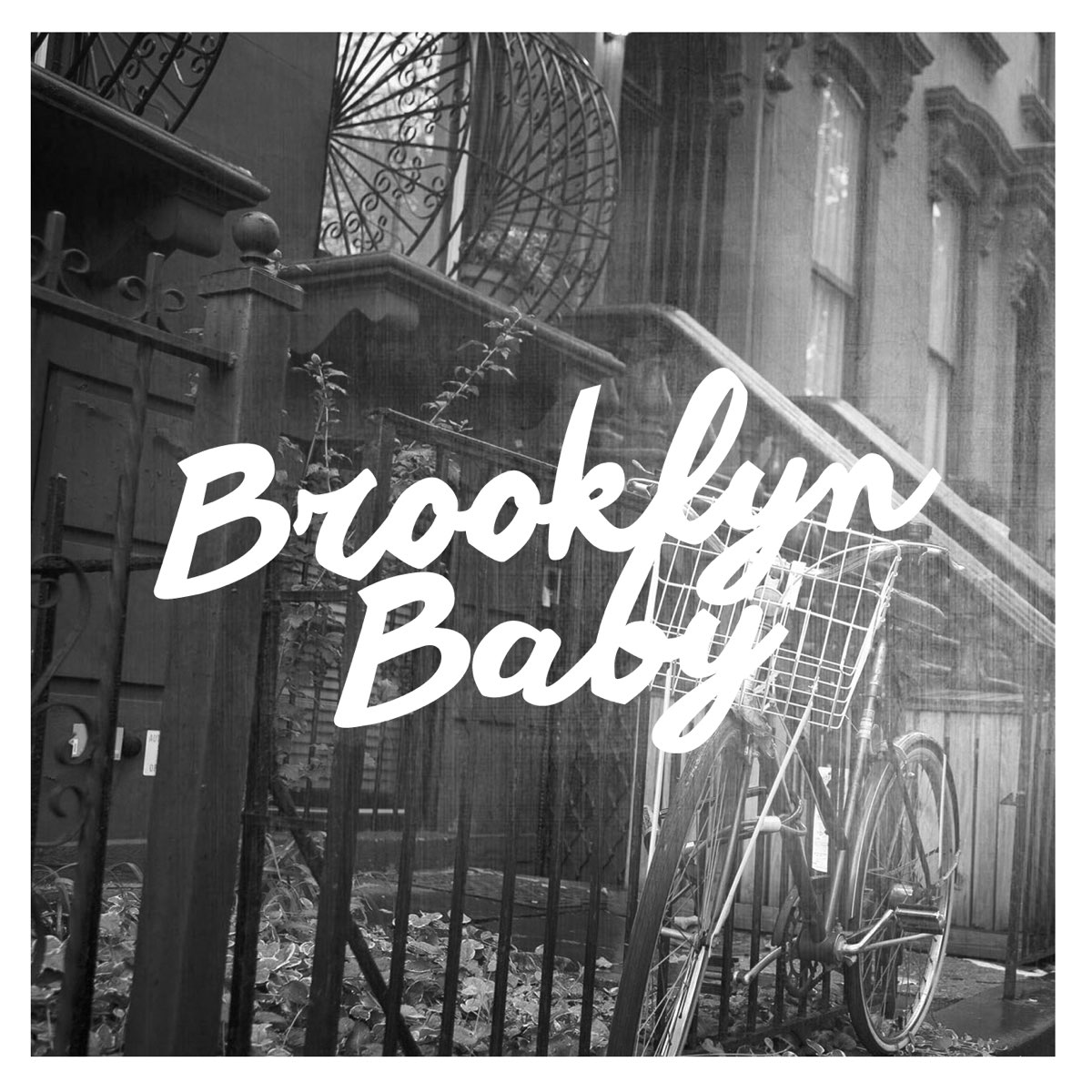 Brooklyn baby. Бруклин Беби. Brooklyn обложка. Бруклин Бэйби альбом. Бруклин песня.