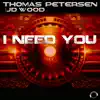 I Need You (feat. JD Wood) [Remixes] album lyrics, reviews, download