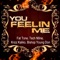 You Feelin' Me (feat. Bishop Young Don) - Fat Tone, Tech N9ne & Krizz Kaliko lyrics