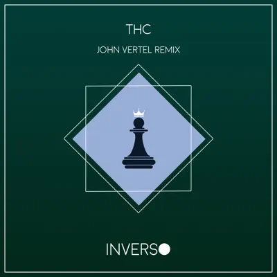 THC (John Vertel Remix) - Single - Daniel Díaz