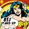 Stand Up (Angelo Ferreri Remix) - BSJ lyrics