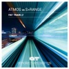 Atmos - Fat Train