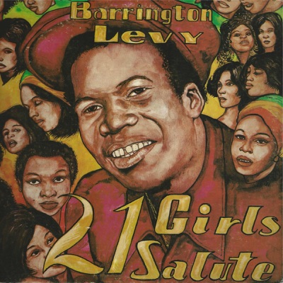 21 Girls Salute - Barrington Levy