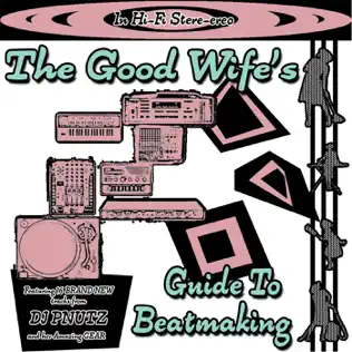 descargar álbum DJ Pnutz - The Good Wifes Guide To Beatmaking