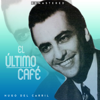 El último café (Remastered) - Hugo del Carril