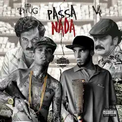 Passa-Nada (feat. VK) - Single - Mr. Thug