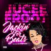 Jackin for Beats (Hosted By DJ Stop N Go) album lyrics, reviews, download