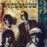 The Traveling Wilburys - She's My Baby