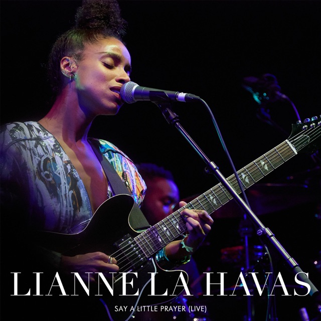 Lianne La Havas Say a Little Prayer (Live) - Single Album Cover