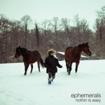 Ephemerals - Six Days a Week