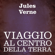 Jules Verne - Viaggio al centro della terra