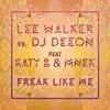Freak Like Me (feat. Katy B & MNEK) [Radio Edit] - Single album lyrics, reviews, download