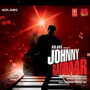 Johnny Gaddaar (Original Motion Picture Soundtrack)