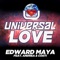 Universal Love (feat. Andrea & Costi) - Edward Maya lyrics