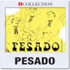 Pesado - A chillar a otra parte
