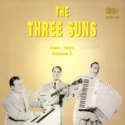1949 - 1953, Vol. 2 - The Three Suns 1949 - 1953, Vol. 2 - The Three Suns
