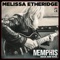 I’ve Been Loving You Too Long (To Stop Now) - Melissa Etheridge lyrics