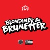 Blondiner & Brunetter - Single