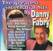 The greatest Internatial hits by... Danny Fabry.