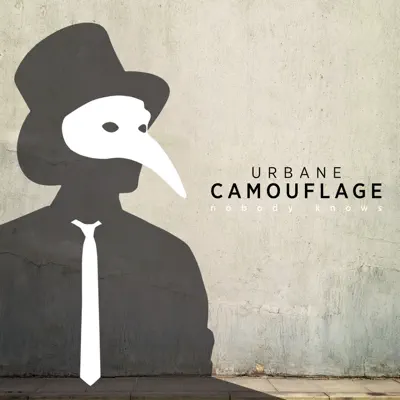 Urbane Camouflage - Nobody Knows Urbane Camouflage - Nobody Knows