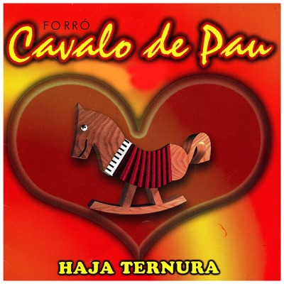 Haja Ternura - Cavalo de Pau