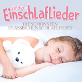 Kinder-Einschlaflieder (Die schönsten klassischen Schlaflieder) - Various Artists