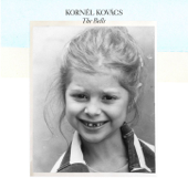The Bells (Bonus Track Version) - Kornél Kovács