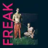 Freak - EP album lyrics, reviews, download