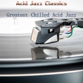 Greatest Chilled Acid Jazz artwork